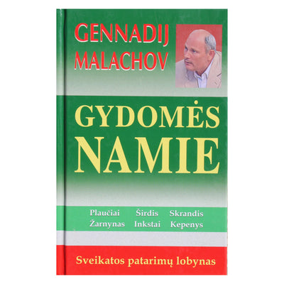 Gennadij Malachov "Gydomės namie"