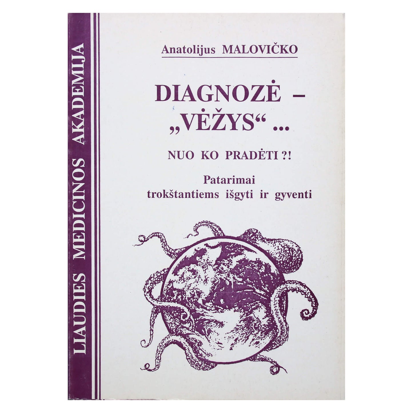 Anatolijus Malovičko "Diagnozė 'Vežys'"