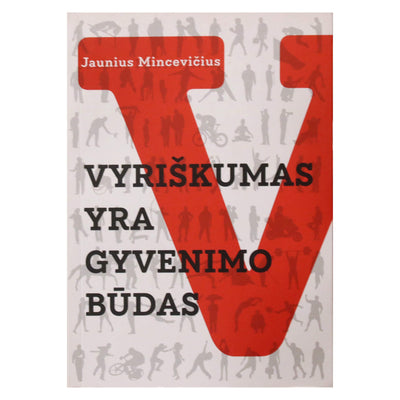 Jaunius Mincevičius "Vyriškumas yra gyvenimo būdas"
