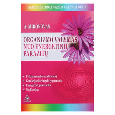 Andrejus Mironovas "Organizmo valymas nuo energetinių parazitų"