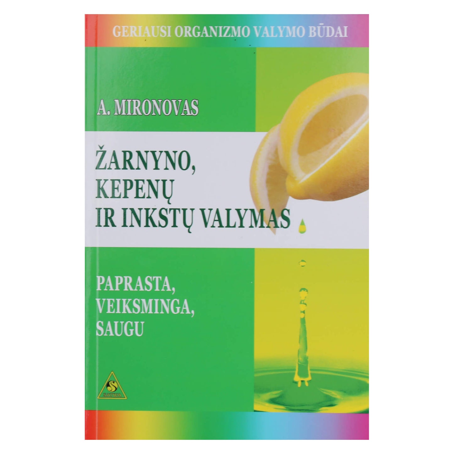 Andrejus Mironovas "Žarnyno, kepenų ir inkstų valymas"