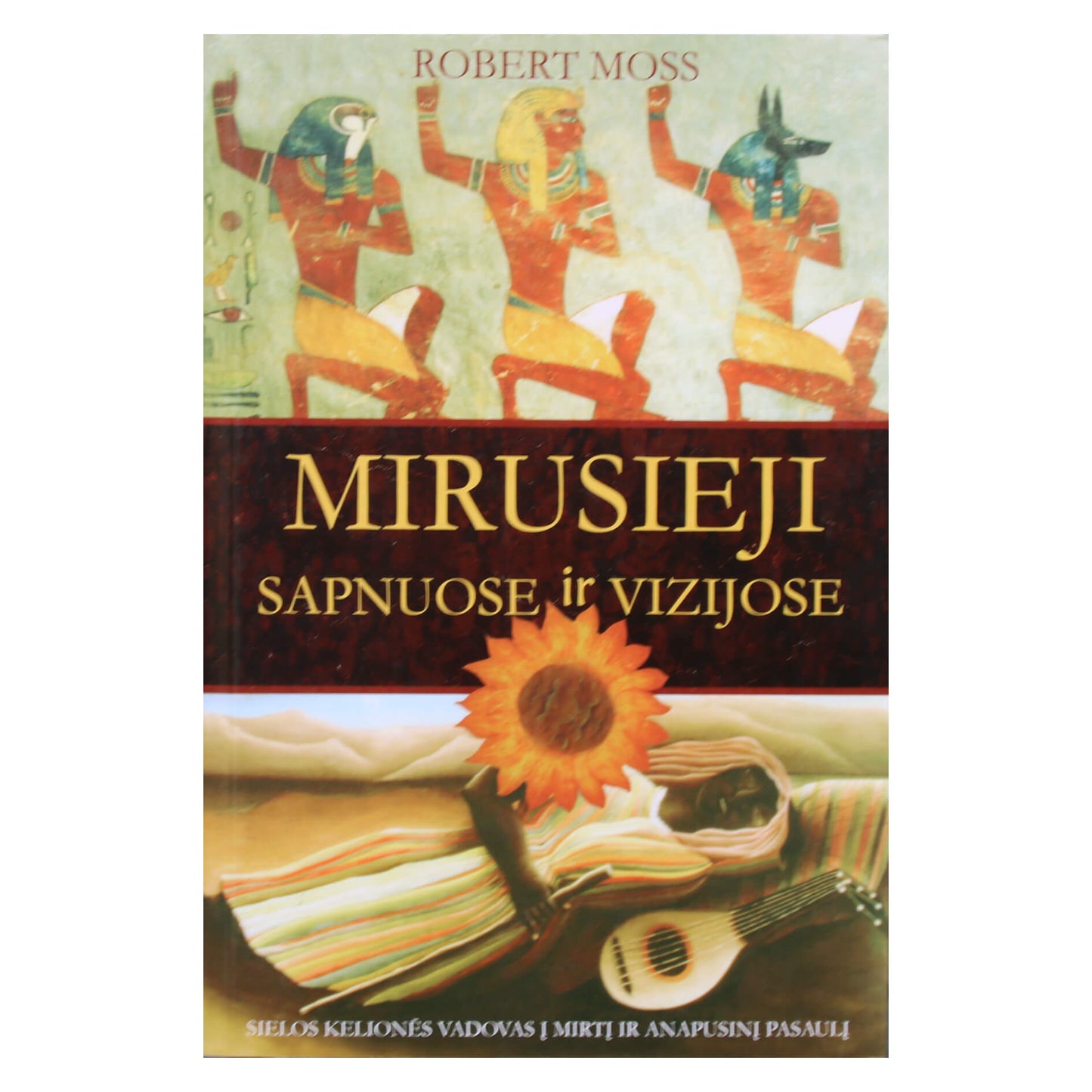 Robert Moss "Mirusieji sapnuose ir vizijose"