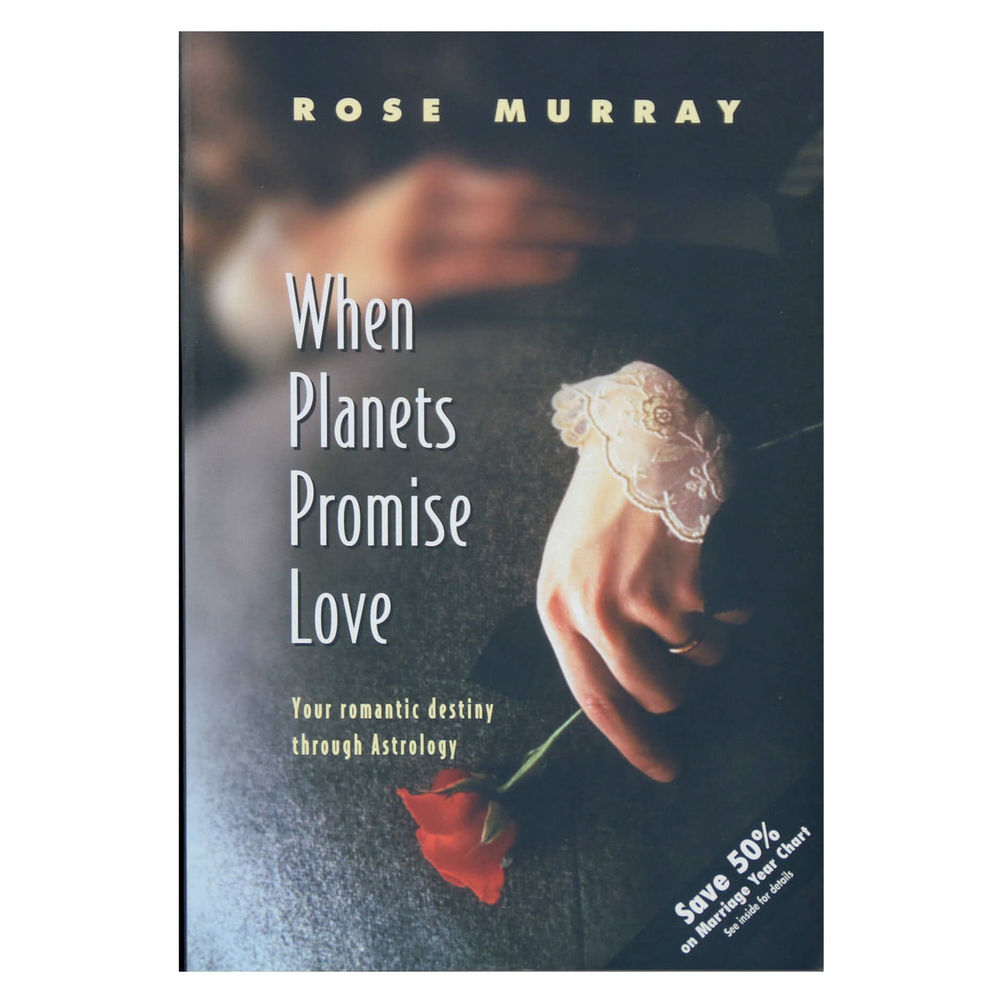 Rose Murray "When Planets Promise Love"
