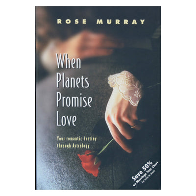 Rose Murray "When Planets Promise Love"