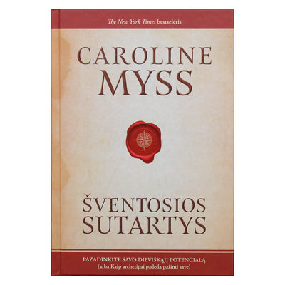 Caroline Myss "Šventosios sutartys"