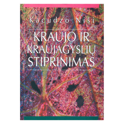 Kacudzo Niši "Kraujo ir kraujagyslių stiprinimas"