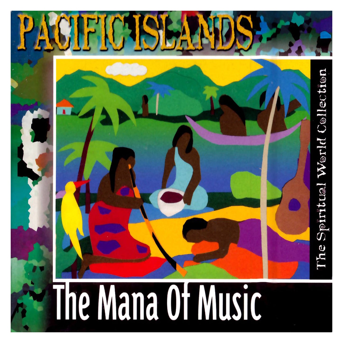 Pacific Islands / The Mana Of Music