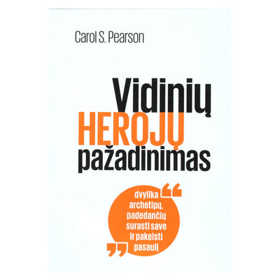Carol Pearson "Vidinių herojų pažadinimas"