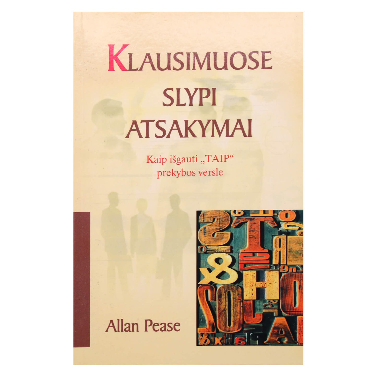 Allan Pease "Klausimuose slypi atsakymai"