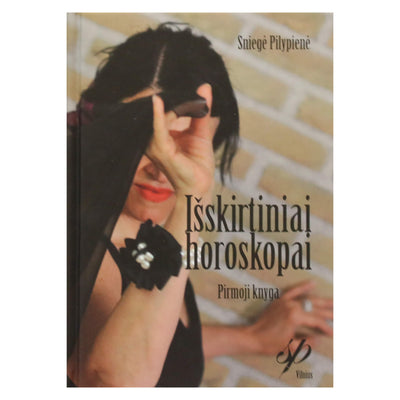 Sniegė Pilypienė "Išskirtiniai horoskopai" 1 knyga