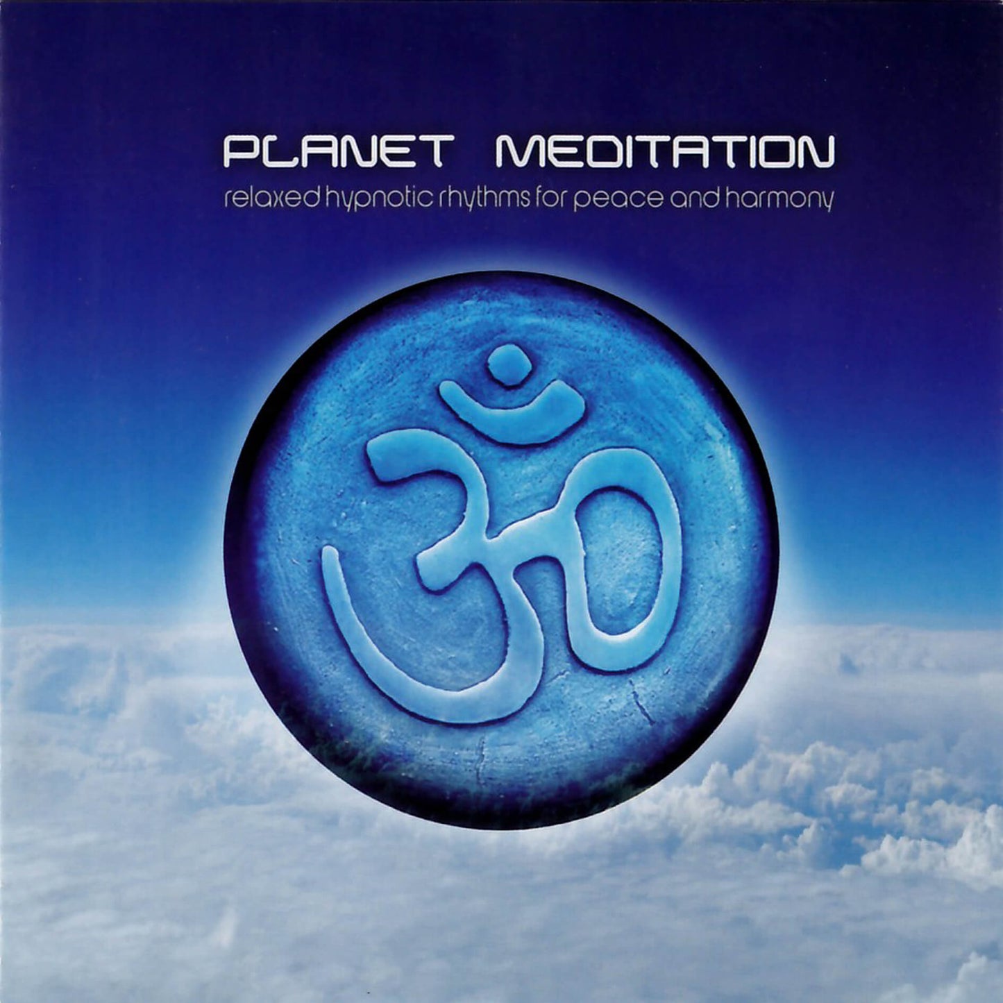Planet meditation / Relaxed hypnotic rhythms for peace