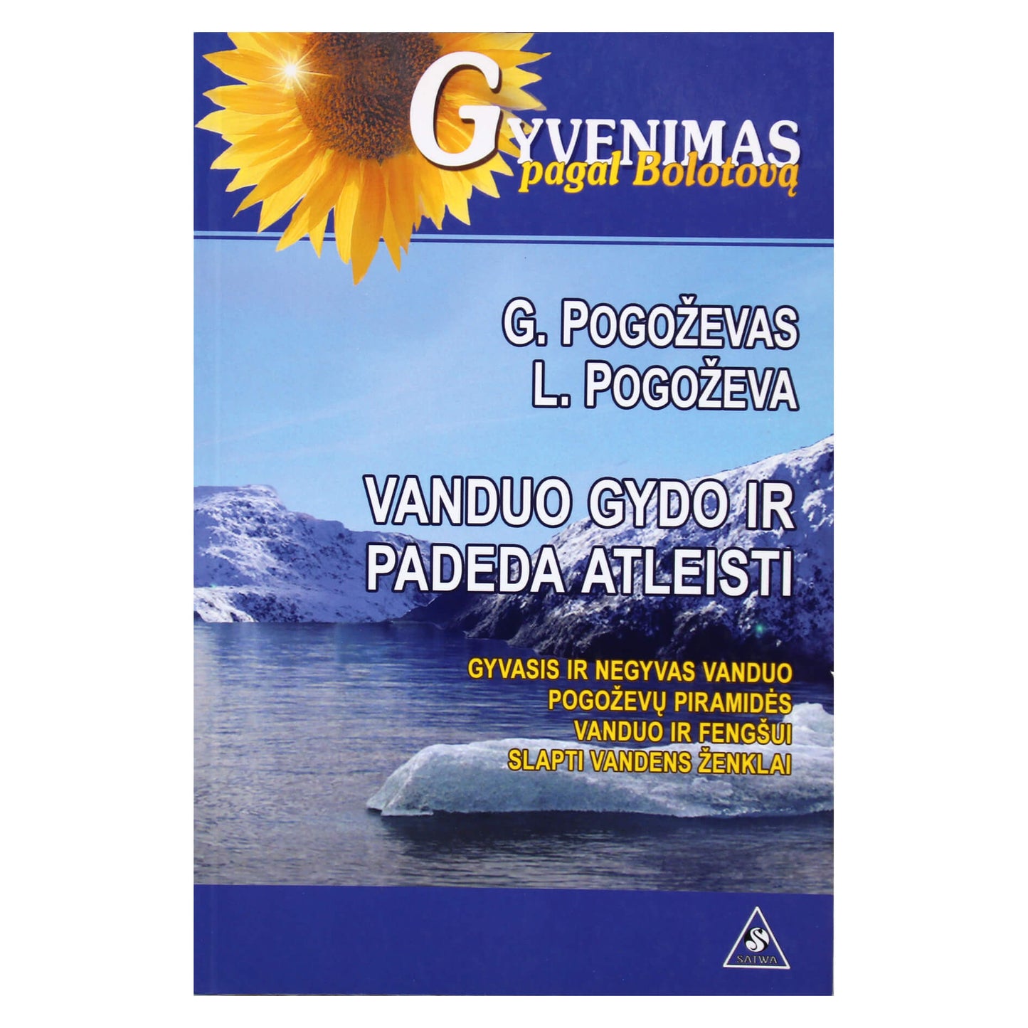 Glebas Pogoževas "Vanduo gydo ir padeda atleisti"