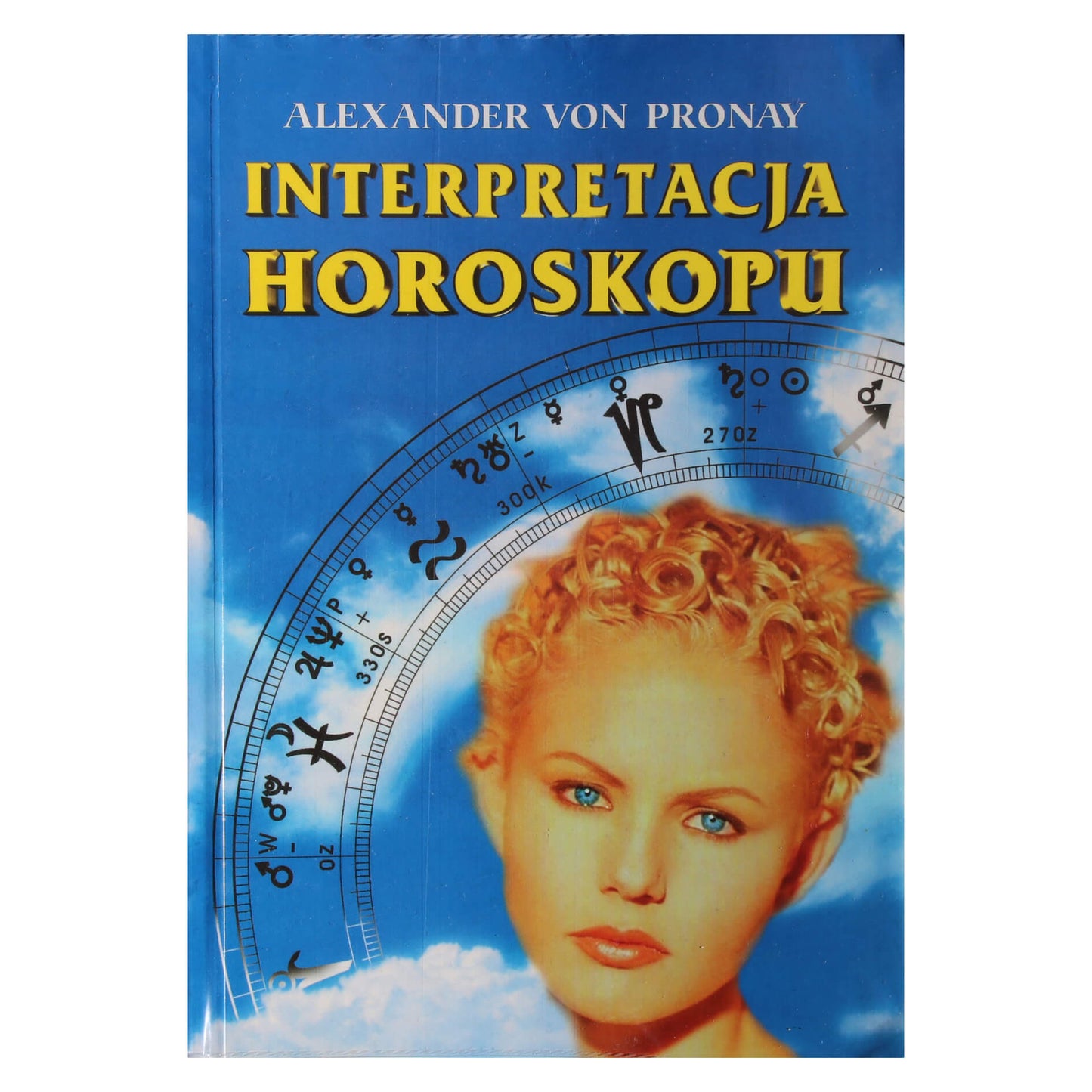 Alexander von Pronay "Interpretacija horoskopu"