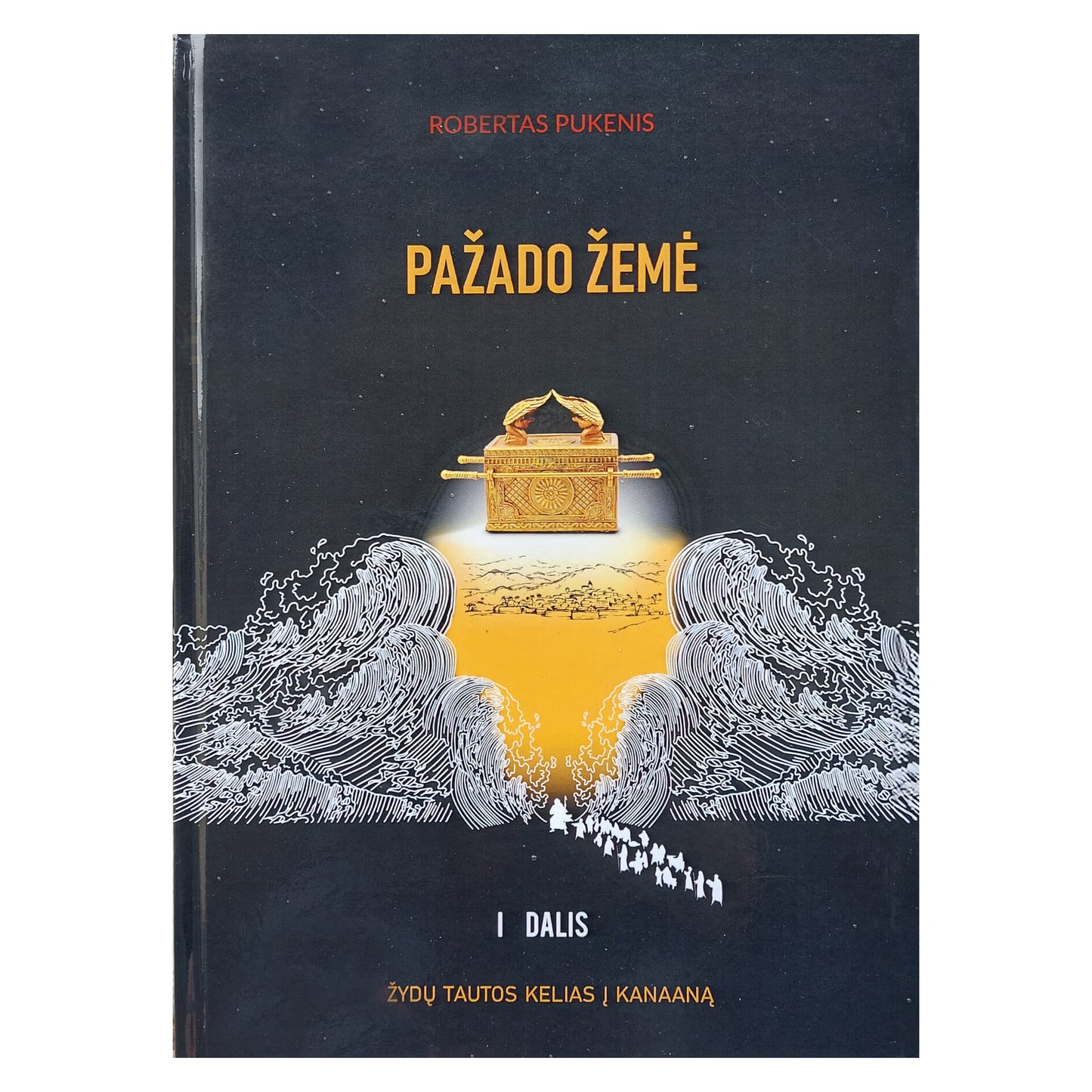 Robertas Pukenis "Pažado žemė" 1 dalis
