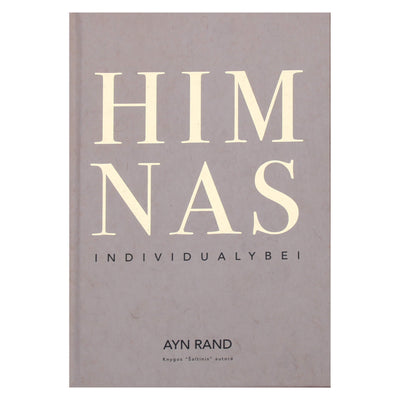 Ayn Rand "Himnas individualybei"