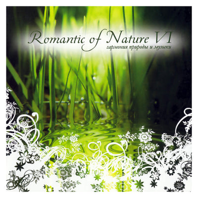 Romantic of Nature CD VI