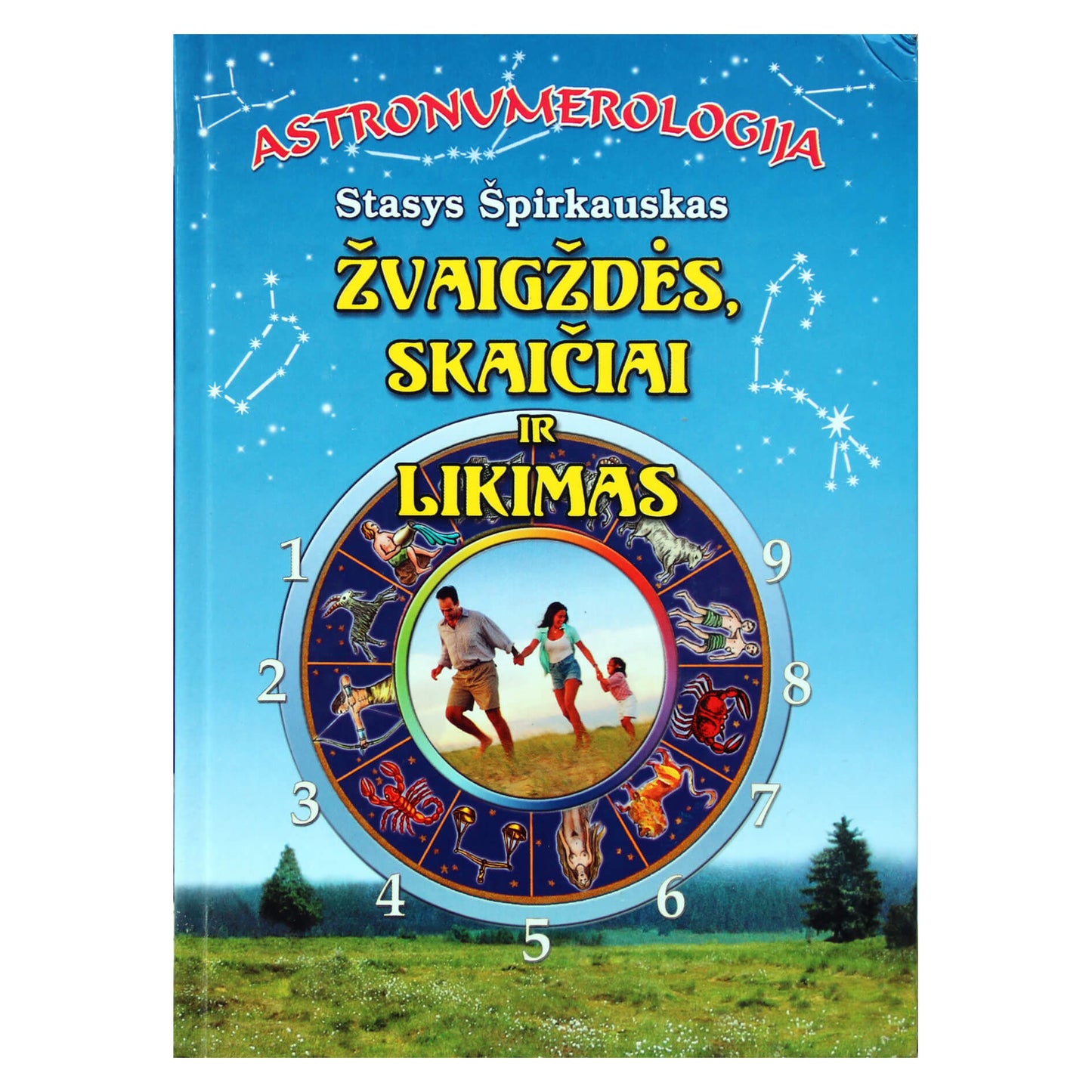Stasys Špirkauskas "Astronumerologija. Žvaigždės, skaičiai ir likimas"