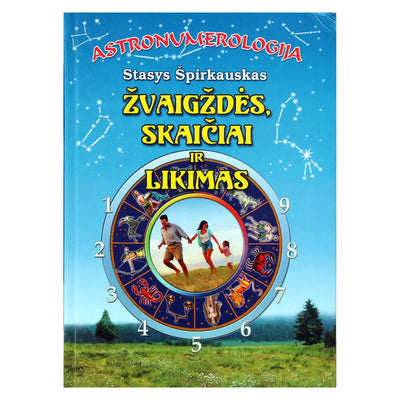 Stasys Špirkauskas „Astronumerologija. Žvaigždės, skaičiai ir likimas“
