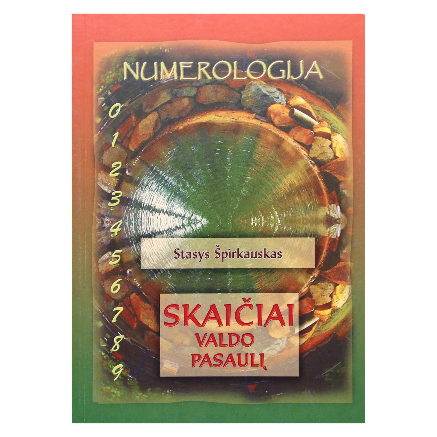 Stasys Špirkauskas "Skaičiai valdo pasaulį"