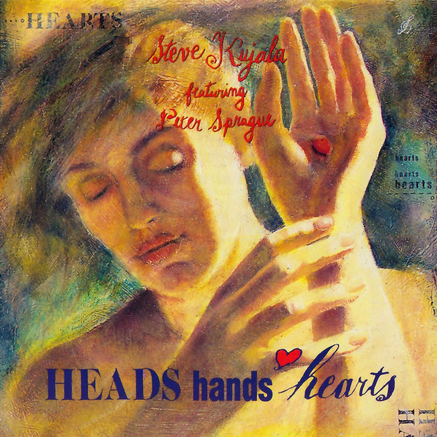 Steve'as Kujala / Galvos, rankos ir širdys