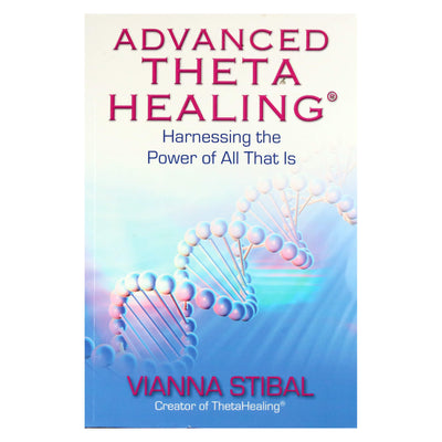 Vianna Stibal "Advanced theta healing"
