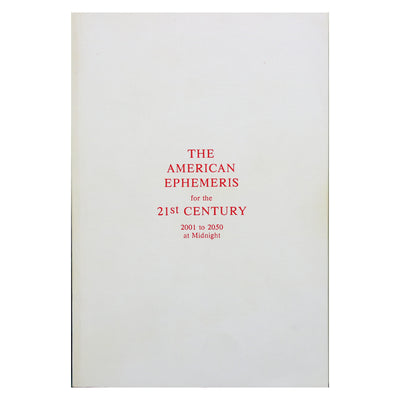 The American Ephemeris for the XXI Century 2001 to 2050 at Midnight