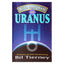 Bil Tierney "Alive and well with Uranus: transits of Self-Awakening"
