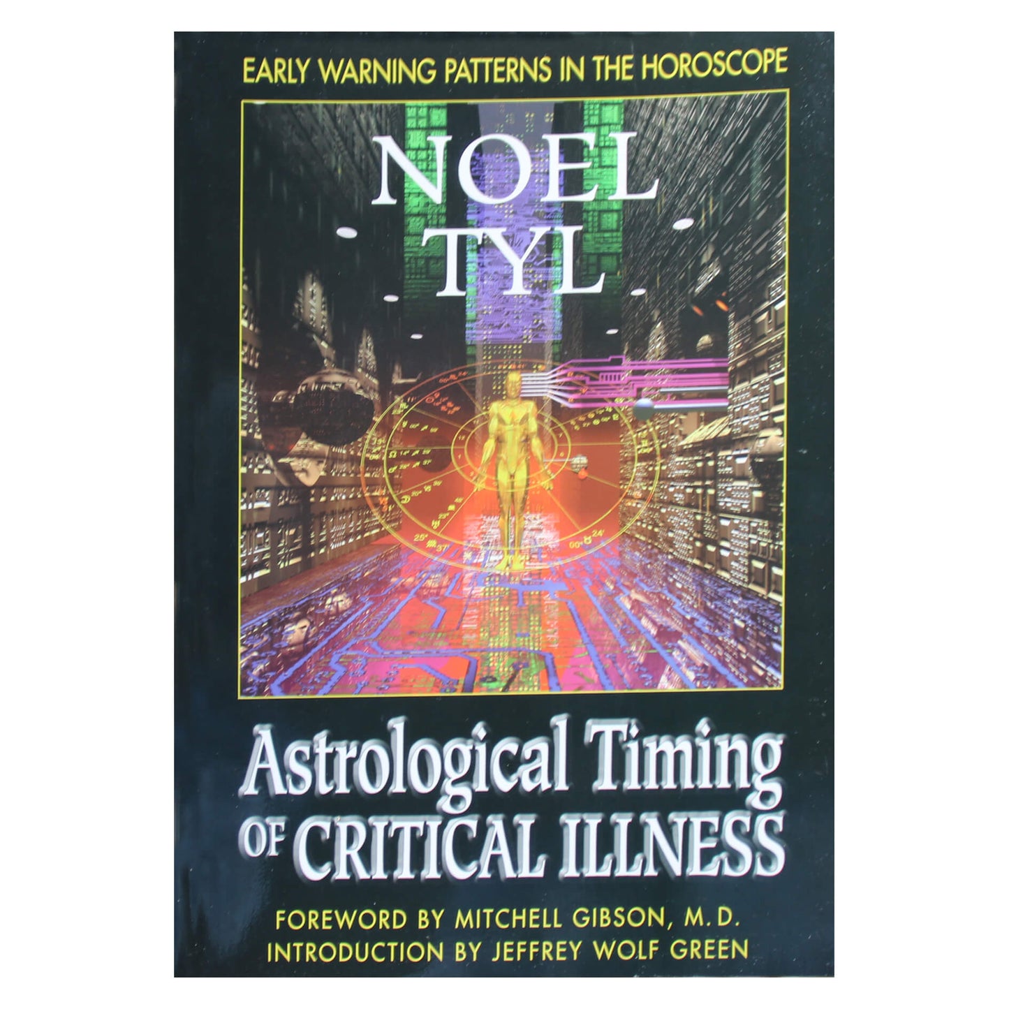 Noel Tyl "Astrological Timing of Critical Illness"