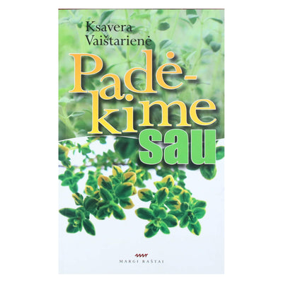 Ksavera Vaištarienė "Padėkime sau"