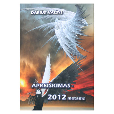 Darius Valšys "Apreiškimas 2012 metams"