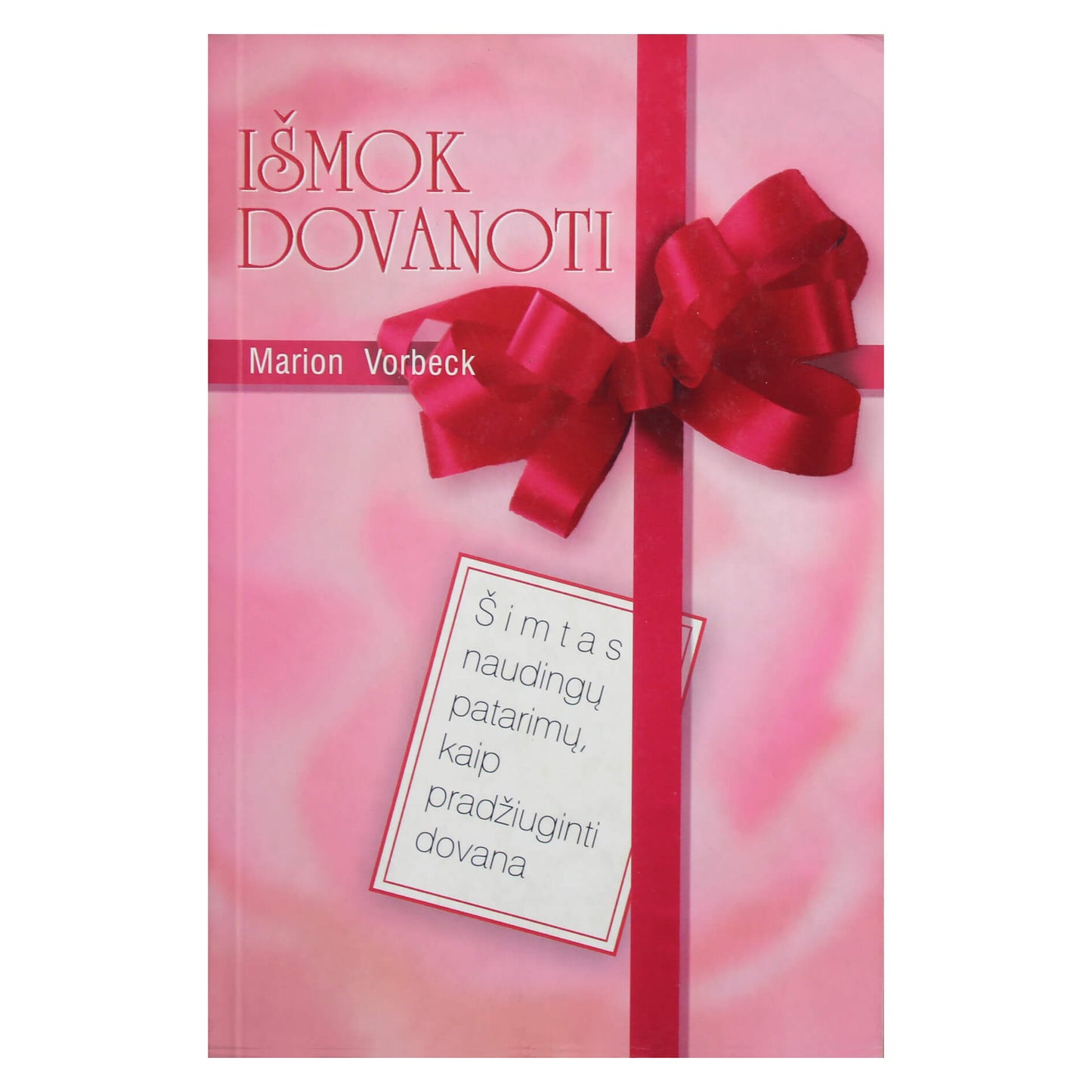 Marion Vorbeck "Išmok dovanoti"