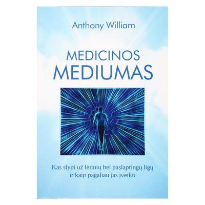 Anthony William "Medicinos mediumas"