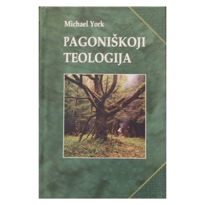 Michael York "Pagoniškoji teologija"