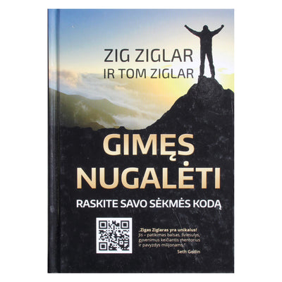 Zig Ziglar "Gimęs nugalėti. Raskite savo sėkmės kodą"