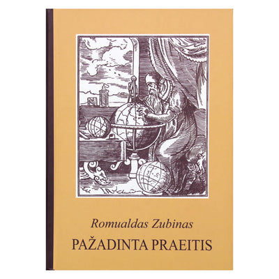 Romualdas Zubinas "Pažadinta praeitis"